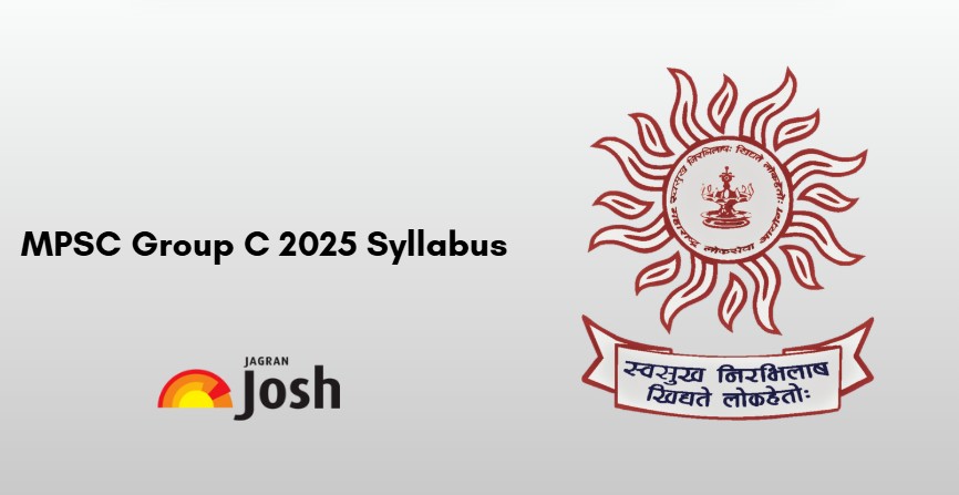 MPSC Group C Syllabus 2025: Prelims and Mains Syllabus PDF Download 
